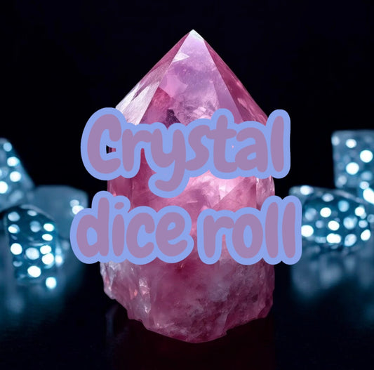 Crystal Dice Roll